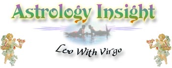 Virgo With Leo Zodiac sign (astrological sign) compatibility section.  Find out what sign you match with best, and what to look for (or look out for) in a mate.