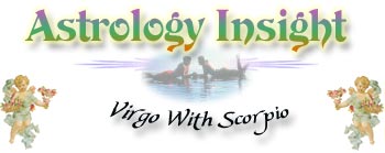 Scorpio With Virgo Zodiac sign (astrological sign) compatibility section.  Find out what sign you match with best, and what to look for (or look out for) in a mate.