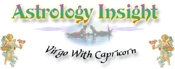 Capricorn With Virgo Zodiac sign (astrological sign) compatibility section.  Find out what sign you match with best, and what to look for (or look out for) in a mate.